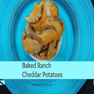 Baked Cheddar Ranch Potatoes_image