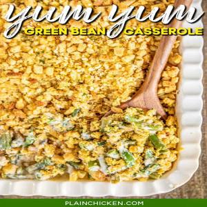 Yum Yum Green Bean Casserole - Plain Chicken_image