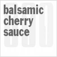 Balsamic Cherry Sauce_image