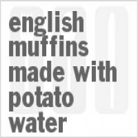 English Muffins Made With Potato Water_image
