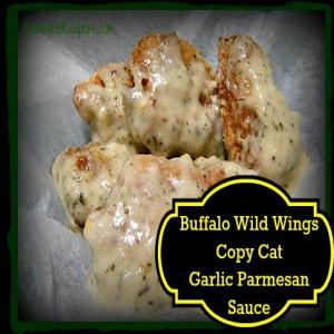 Buffalo Wild Wings Copy Cat Garlic Parmesan Sauce Recipe ~ Make the Best at Home!_image