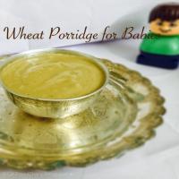 Wheat Porridge Recipe for Babies | Baby Food_image