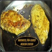 Marinated, Pan-Seared Mexican Chicken_image