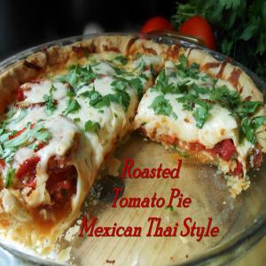 Roasted Tomato Pie Mexican Thai Style_image