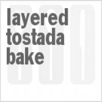 Layered Tostada Bake_image