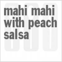 Mahi-Mahi With Peach Salsa_image