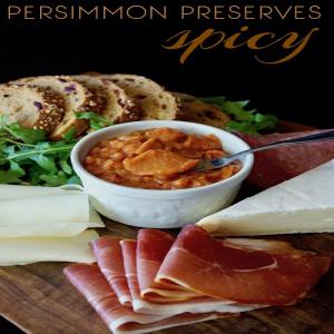 Spicy Persimmon Preserves Recipe | Cooking On The Weekends_image