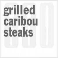 Grilled Caribou Steaks_image