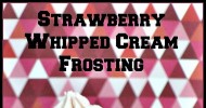 10-best-strawberry-whipped-cream-frosting image
