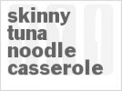 skinny-tuna-noodle-casserole-recipe-cdkitchencom image