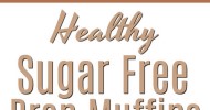 10-best-healthy-sugar-free-bran-muffins image