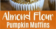 10-best-almond-flour-pumpkin-muffins-recipes-yummly image