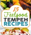 15-of-the-best-vegan-tempeh-recipes-my-wife-makes image
