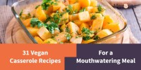 31-vegan-casserole-recipes-for-a-mouthwatering-meal image