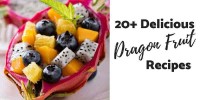 how-to-eat-dragon-fruit-23-fruity-recipes-you-should image