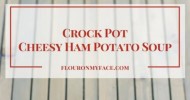 10-best-crock-pot-cheesy-ham-potato-soup image