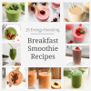 15-energy-boosting-breakfast-smoothie-healthy-easy image