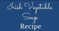 10-best-irish-vegetable-soup-recipes-yummly image