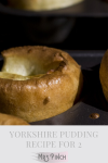 the-best-yorkshire-pudding-recipe-for-2-mrs-pinch image