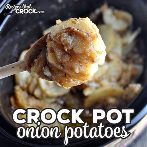 crock-pot-onion-potatoes-recipes-that-crock image