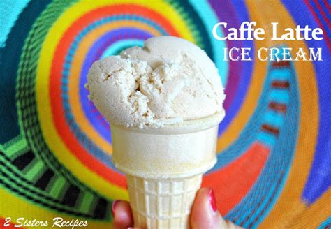 caffe-latte-ice-cream-2-sisters-recipes-by-anna-and-liz image