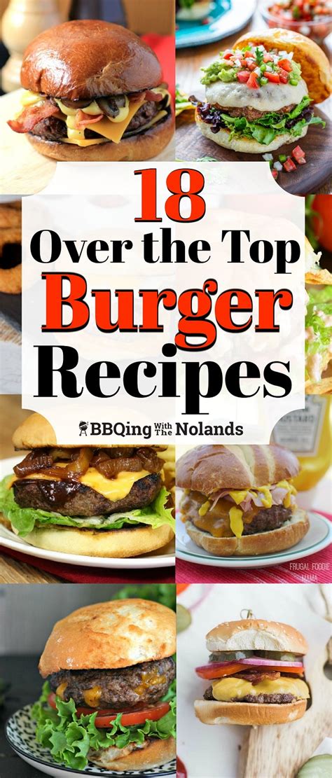 18-over-the-top-burger-recipes-bbqing-with-the image
