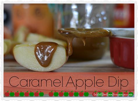 easy-caramel-apple-dip-recipe-faith-filled-food-for image