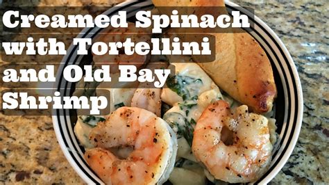 creamed-spinach-tortellini-with-old-bay-shrimp-youtube image