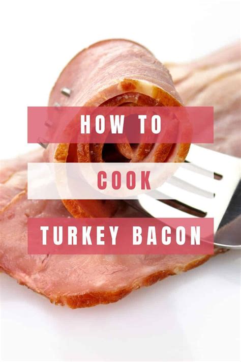 how-to-cook-turkey-bacon-in-4-simple-ways-cooking image