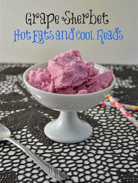 grape-sherbet-recipe-hot-eats-and-cool-reads image