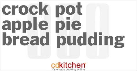 crock-pot-apple-pie-bread-pudding-recipe-cdkitchencom image