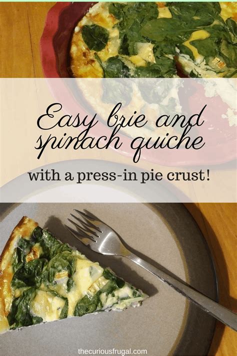 easy-brie-and-spinach-quiche-with-a-no-roll-pie-crust image