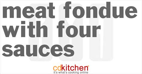 meat-fondue-with-four-sauces-recipe-cdkitchencom image