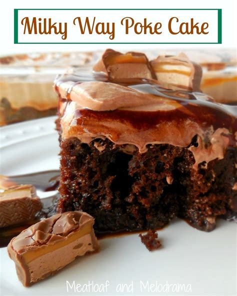 milky-way-poke-cake-meatloaf-and-melodrama image