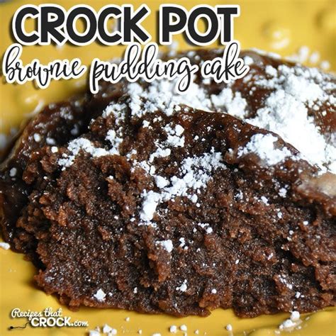 crock-pot-brownie-pudding-cake-recipes-that-crock image