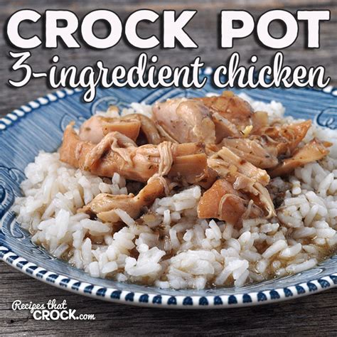 3-ingredient-crock-pot-chicken-recipes-that-crock image