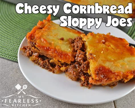 cheesy-cornbread-sloppy-joes-my-fearless-kitchen image