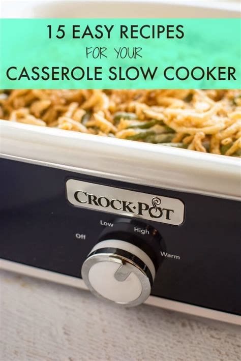 15-easy-recipes-for-your-casserole-slow-cooker image
