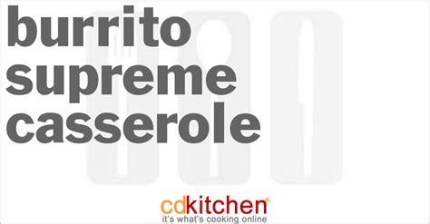 burrito-supreme-casserole-recipe-cdkitchencom image