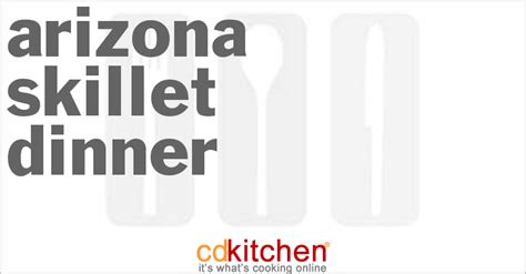 arizona-skillet-dinner-recipe-cdkitchencom image