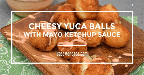 cheesy-yuca-cassava-balls-with-mayo-ketchup-sauce image