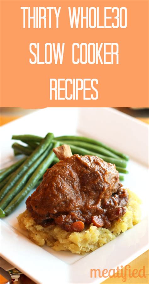 thirty-whole-30-slow-cooker-recipes-meatified image