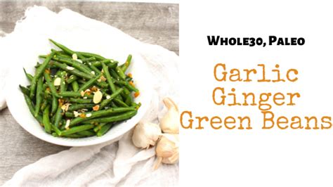 simple-garlic-ginger-green-beans-my-crash-test-life image