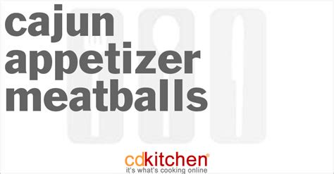 cajun-appetizer-meatballs-recipe-cdkitchencom image
