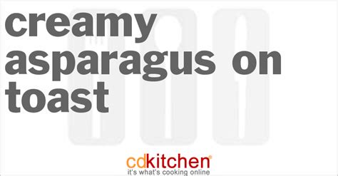 creamy-asparagus-on-toast-recipe-cdkitchencom image