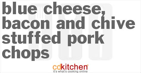 blue-cheese-bacon-and-chive-stuffed-pork-chops image