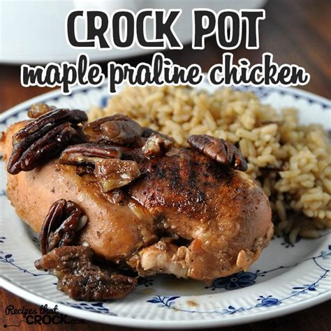 crock-pot-maple-praline-chicken-recipes-that-crock image