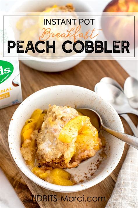 instant-pot-breakfast-peach-cobbler-tidbits-marci image