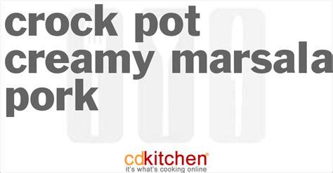 crock-pot-creamy-marsala-pork-recipe-cdkitchencom image