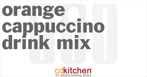 orange-cappuccino-drink-mix-recipe-cdkitchencom image